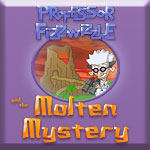 Professor Fizzwizzle Molten Mystery