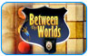 Download Between the Worlds Game
