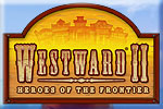 Westward II Heroes of the Frontier Download
