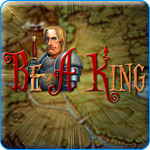 Be a King