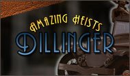 Amazing Heists Dillinger