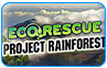Download Eco Rescue:  Project Rainforest Game
