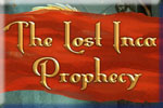The Lost Inca Prophecy Download