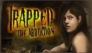 Trapped:  The Abduction