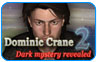 Download Dominic Crane 2: Dark Mystery Revealed Game