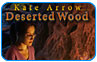 Download Kate Arrow:  Deserted Wood Game