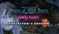 House of 1000 Doors: Family Secrets Collector's Edition