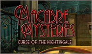 Macabre Mysteries: Curse of the Nightingale